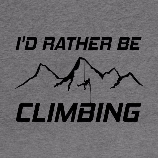 Id Rather Be Climbing by ChrisWilson